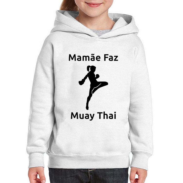 Moletom Infantil Mamãe Faz Muay Thai