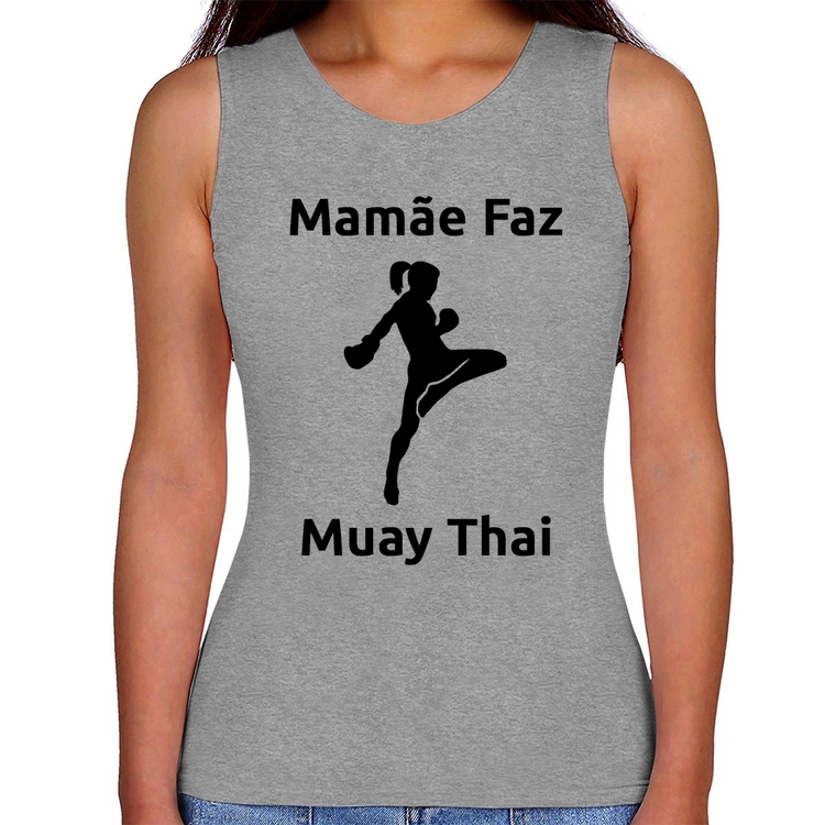 Regata Feminina Mamãe Faz Muay Thai - Cinza