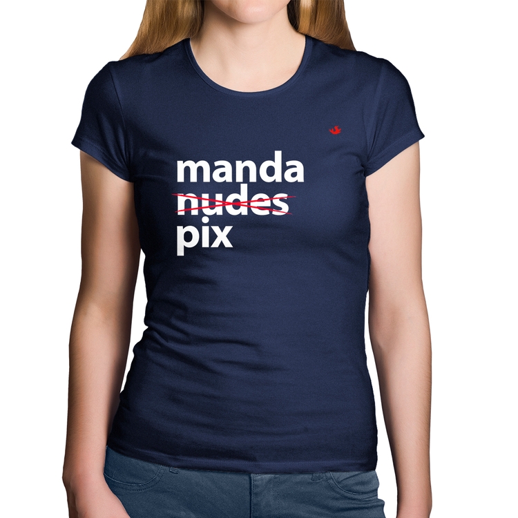 Baby Look Algodão Manda PIX - Marinho