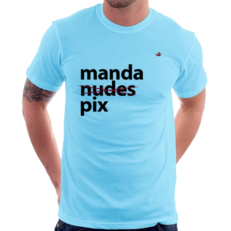Camiseta Manda PIX - Azul Bebê