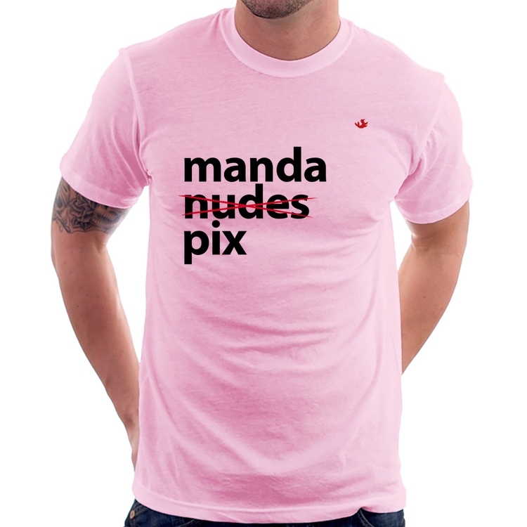 Camiseta Manda PIX - Rosa Bebê
