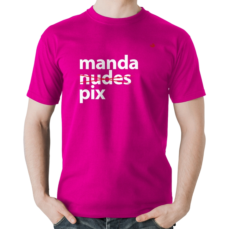 Camiseta Algodão Manda PIX - Rosa