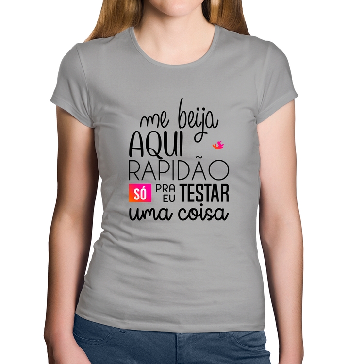 Baby Look Algodão Me beija aqui rapidão - Cinza