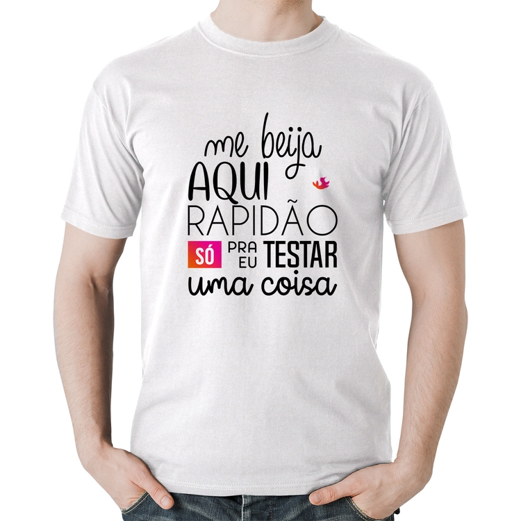 Camiseta Algodão Me beija aqui rapidão - Branca