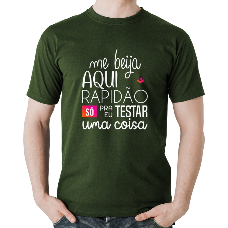 Camiseta Algodão Me beija aqui rapidão - Musgo