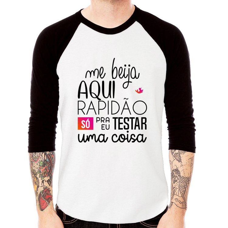 Camiseta Raglan Me beija aqui rapidão Manga 3/4