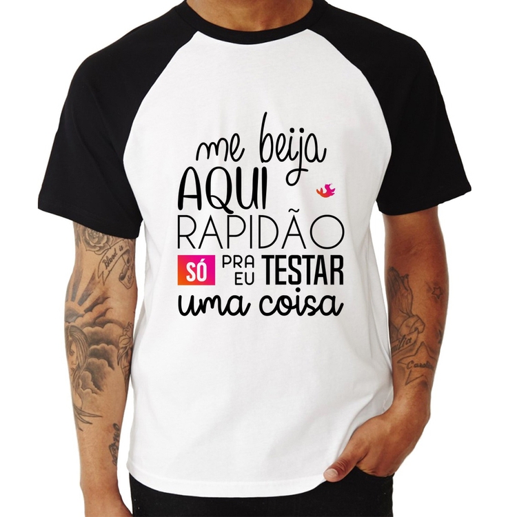 Camiseta Raglan Me beija aqui rapidão