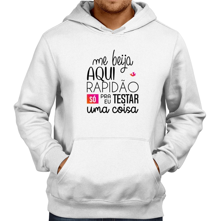 Moletom Me beija aqui rapidão - Branco