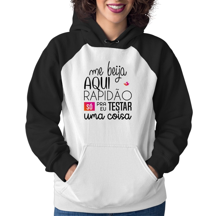 Moletom Feminino Me beija aqui rapidão