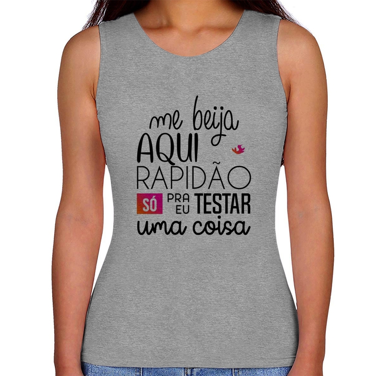 Regata Feminina Me beija aqui rapidão - Cinza