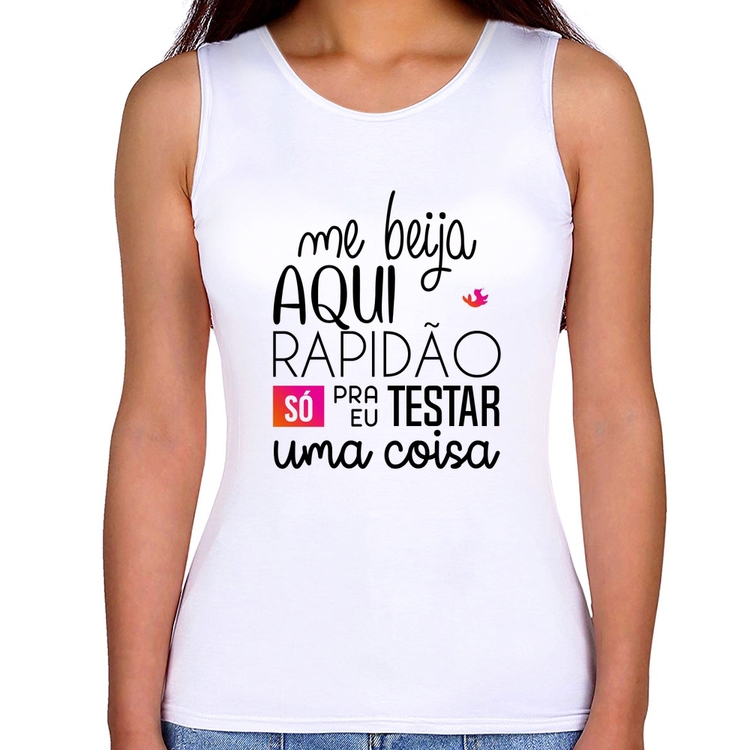 Regata Feminina Me beija aqui rapidão