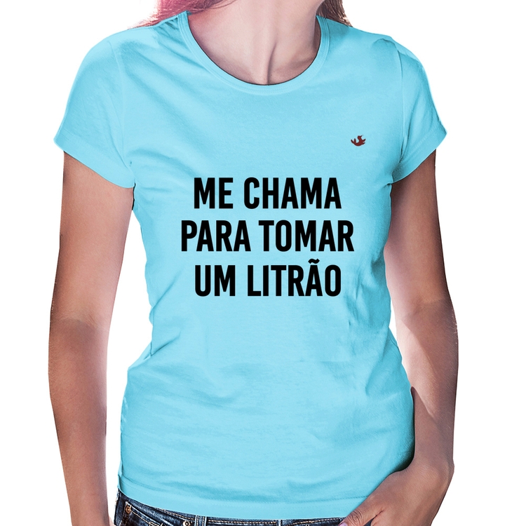 Baby Look Me chama para tomar um litrão - Azul Bebê