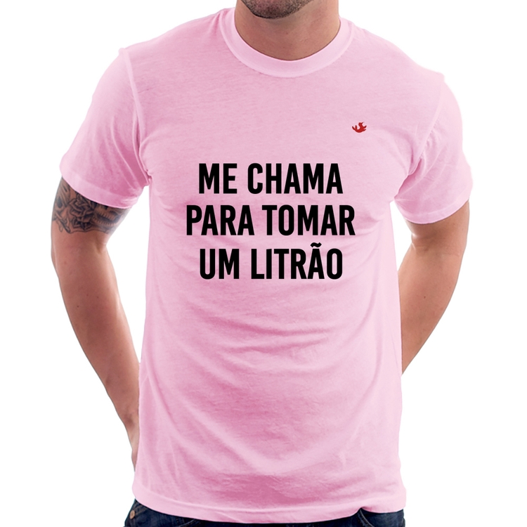 Camiseta Me chama para tomar um litrão - Rosa Bebê