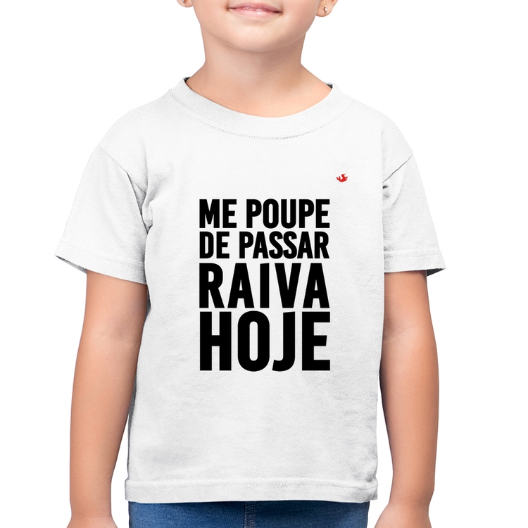 Camiseta Algodão Infantil Me poupe de passar raiva hoje - Branca