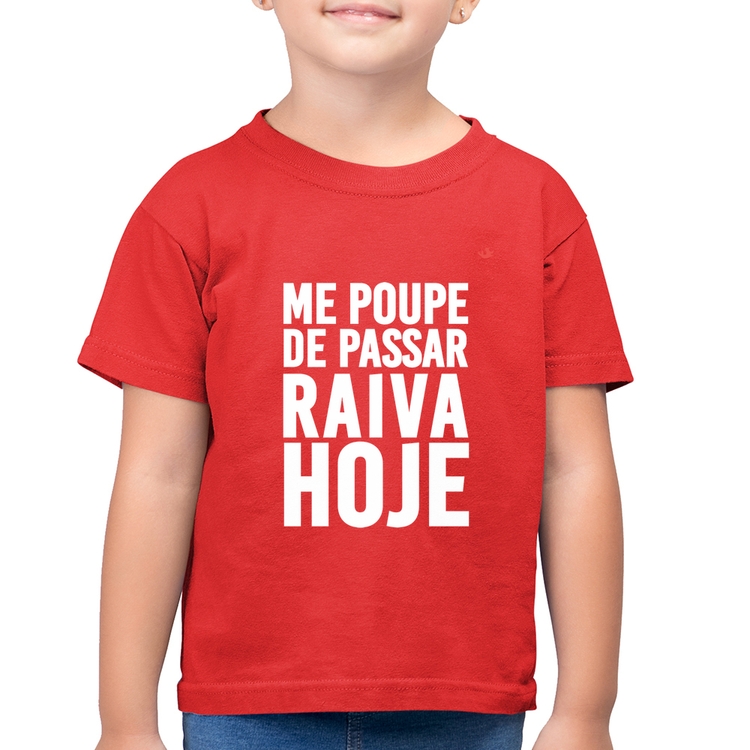 Camiseta Algodão Infantil Me poupe de passar raiva hoje - Vermelha