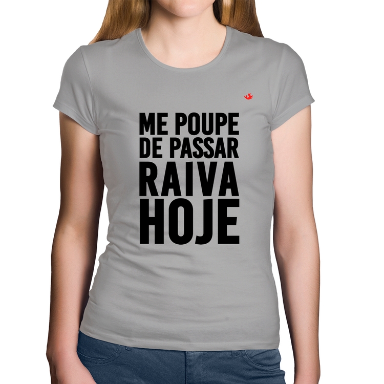 Baby Look Algodão Me poupe de passar raiva hoje - Cinza