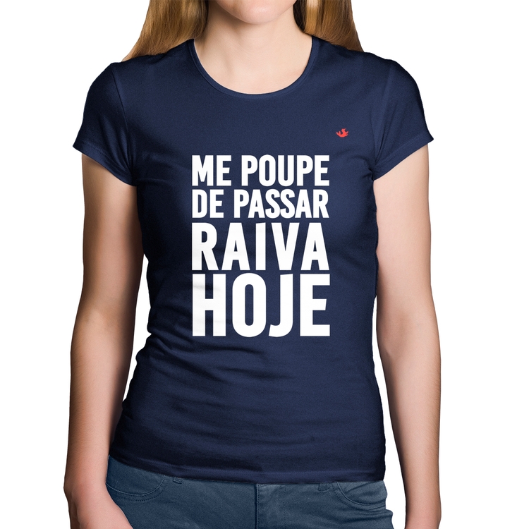 Baby Look Algodão Me poupe de passar raiva hoje - Marinho