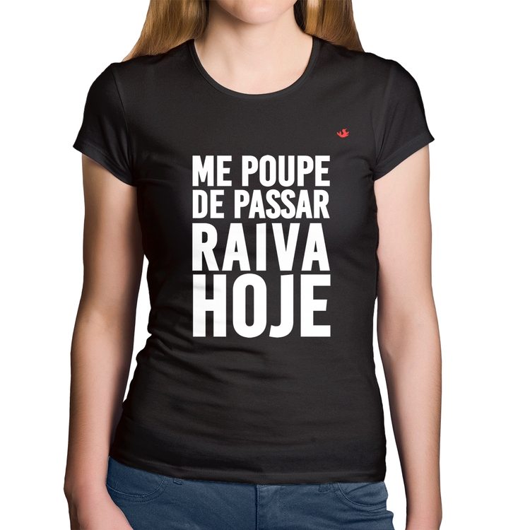 Baby Look Algodão Me poupe de passar raiva hoje