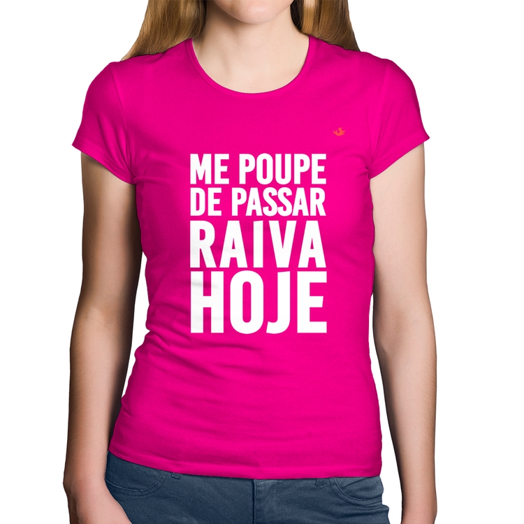 Baby Look Algodão Me poupe de passar raiva hoje - Rosa