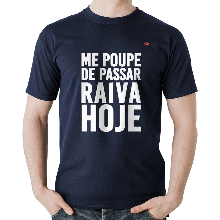 Camiseta Algodão Me poupe de passar raiva hoje - Marinho