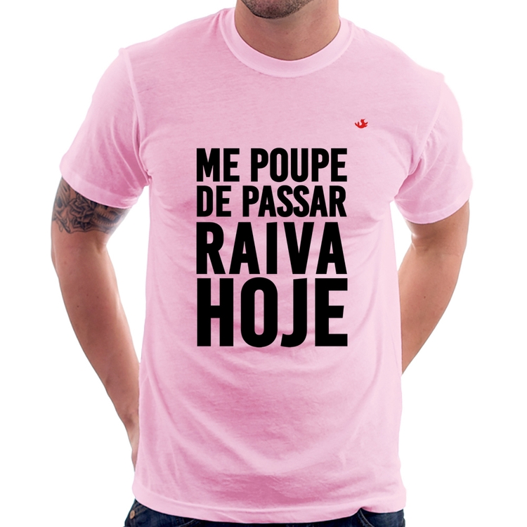 Camiseta Me poupe de passar raiva hoje - Rosa Bebê