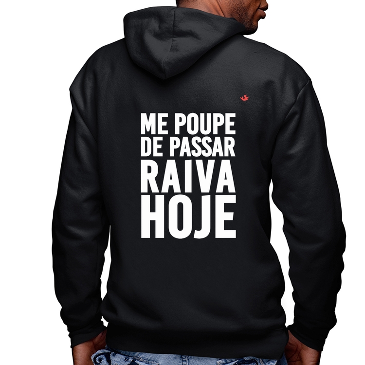 Blusa Moletom Me poupe de passar raiva hoje Masculina com Capuz e Zíper
