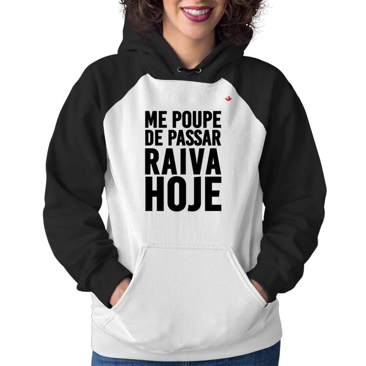 Moletom Feminino Me poupe de passar raiva hoje