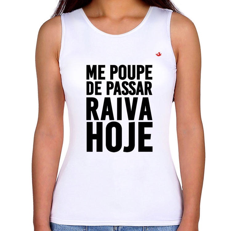 Regata Feminina Me poupe de passar raiva hoje