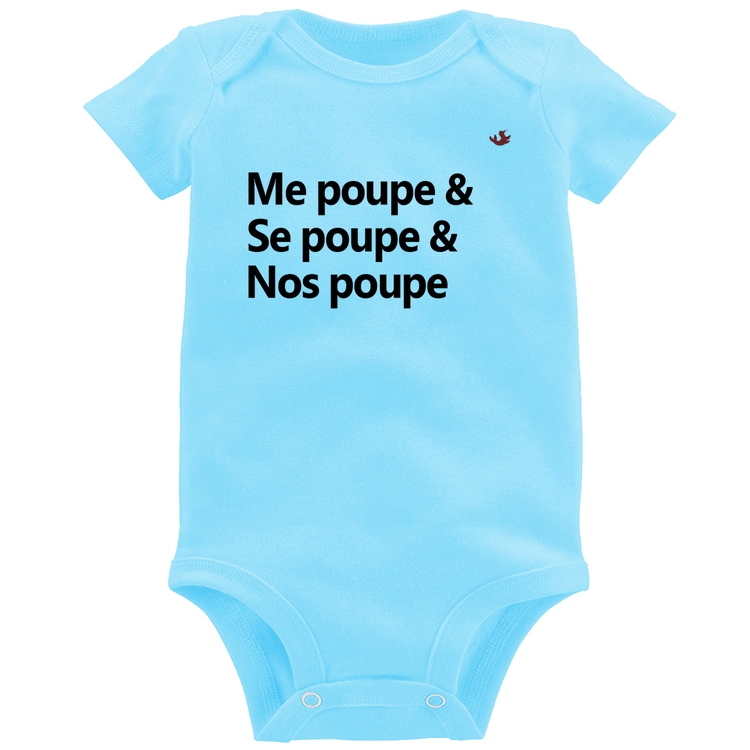 Body Bebê Me poupe & Se poupe & Nos poupe - Azul Bebê