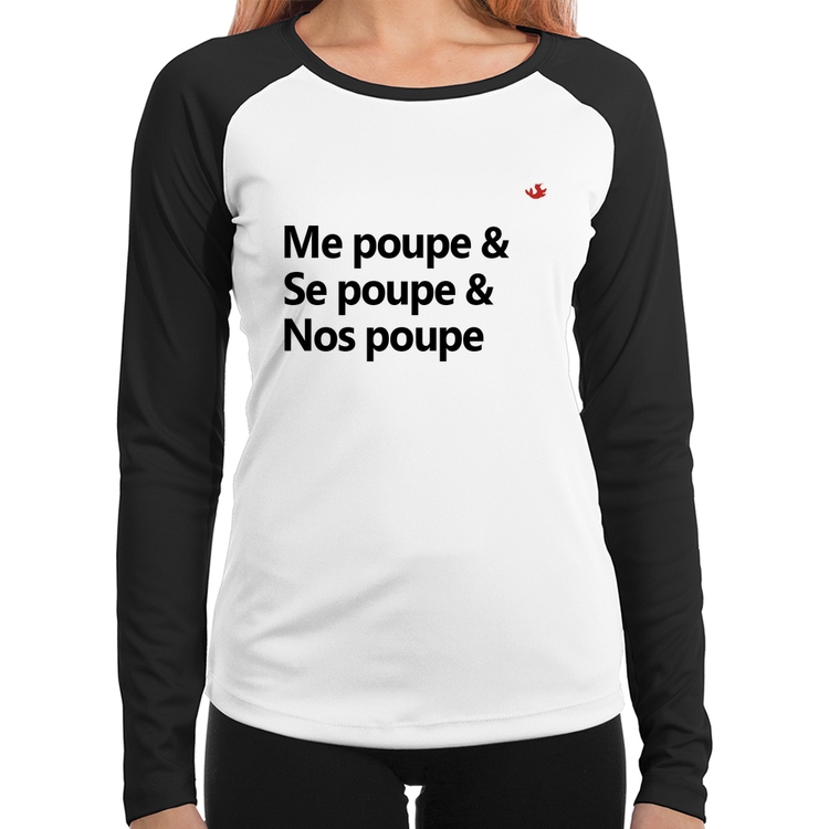 Baby Look Raglan Me poupe & Se poupe & Nos poupe Manga Longa
