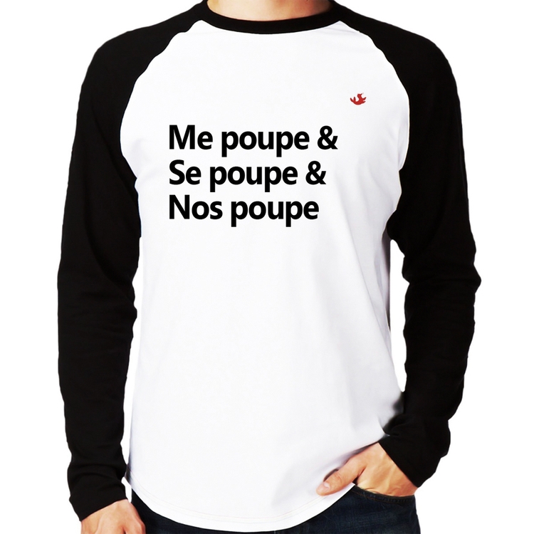 Camiseta Raglan Me poupe & Se poupe & Nos poupe Manga Longa