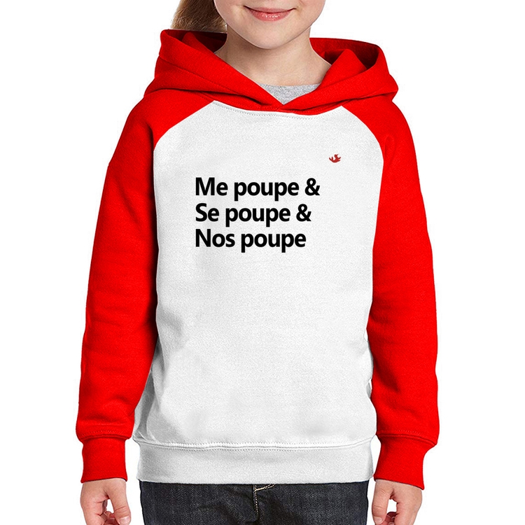 Moletom Infantil Me poupe & Se poupe & Nos poupe - Branco/Vermelho