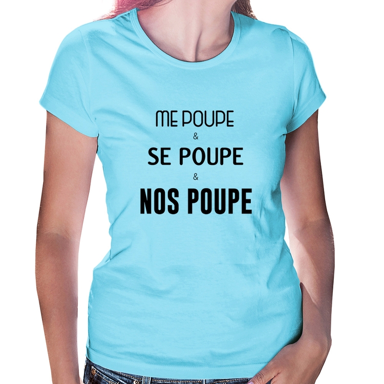 Baby Look Me poupe, se poupe, nos poupe - Azul Bebê