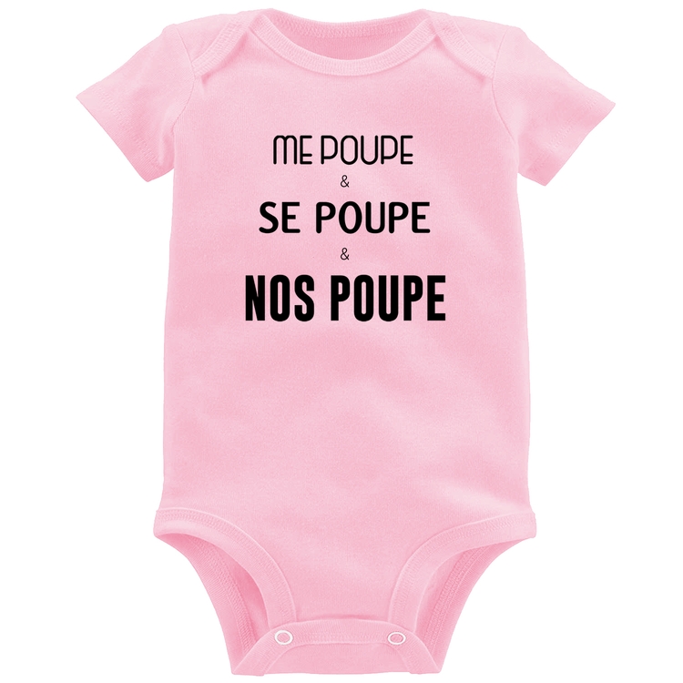 Body Bebê Me poupe, se poupe, nos poupe - Rosa Bebê