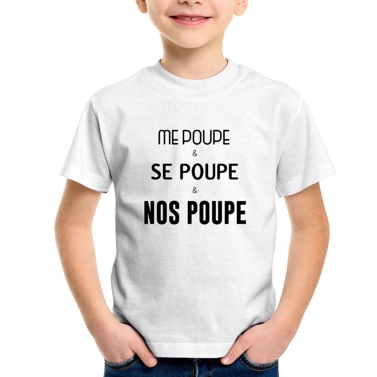 Camiseta Infantil Me poupe, se poupe, nos poupe