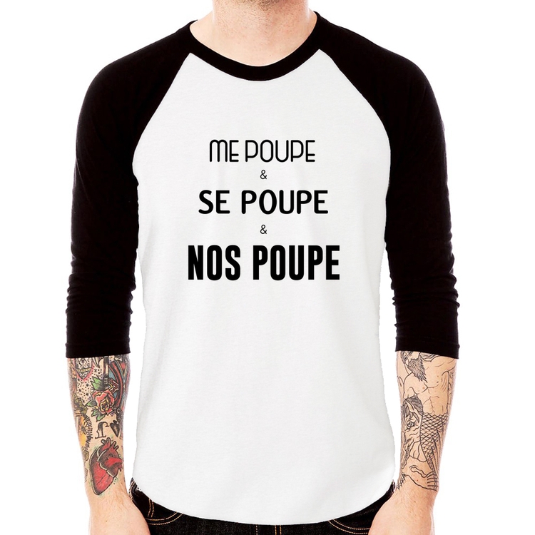 Camiseta Raglan Me poupe, se poupe, nos poupe Manga 3/4