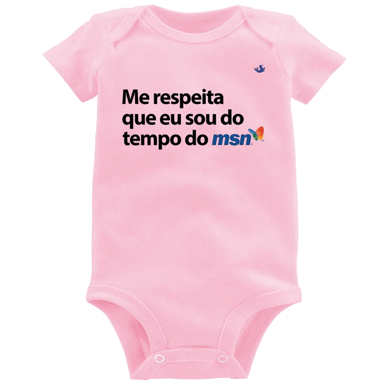 Body Bebê Me respeita que eu sou da época do msn - Rosa Bebê