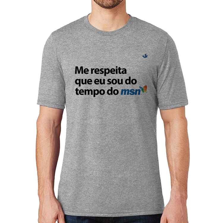 Camiseta Me respeita que eu sou da época do msn - Cinza