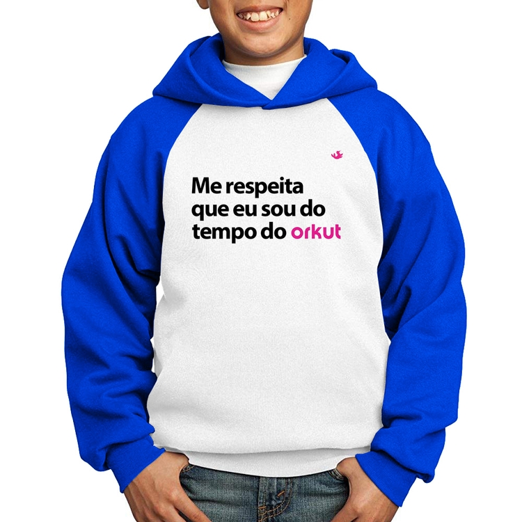 Moletom Infantil Me respeita que eu sou do tempo do orkut - Branco/Azul