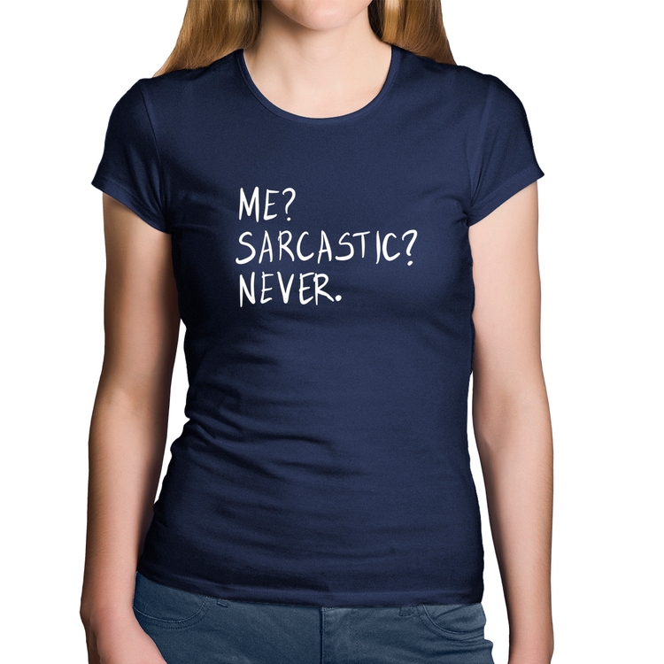 Baby Look Algodão Me sarcasic never - Marinho