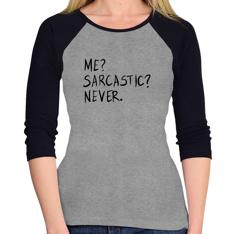 Baby Look Raglan Me sarcasic never Manga 3/4 - Cinza/Preto