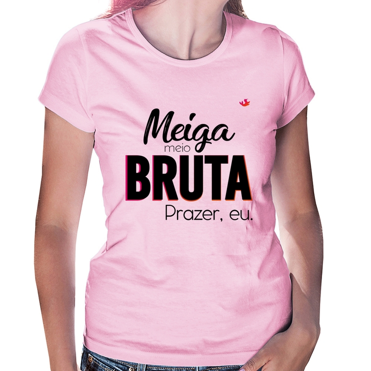 Baby Look Meiga meio bruta - Rosa Bebê