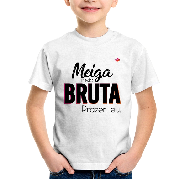 Camiseta Infantil Meiga meio bruta