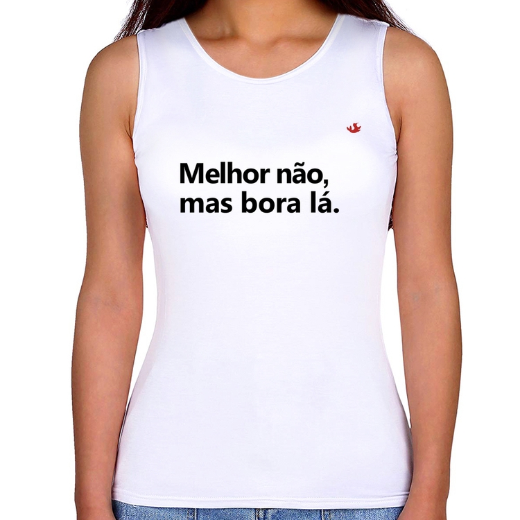 Regata Feminina Melhor não, mas bora lá