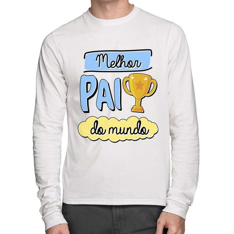 Camiseta Algodão Melhor pai do mundo Manga Longa - Branca