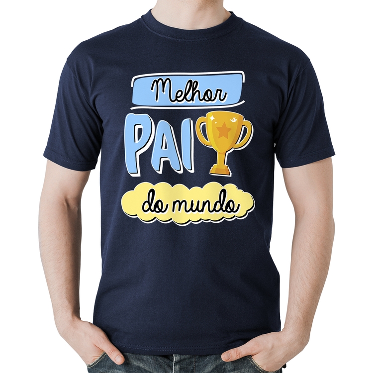 Camiseta Algodão Melhor pai do mundo - Marinho