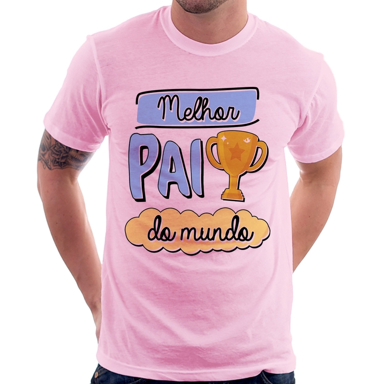 Camiseta Melhor pai do mundo - Rosa Bebê