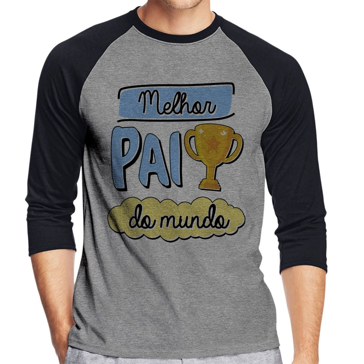 Camiseta Raglan Melhor pai do mundo Manga 3/4 - Cinza/Preto