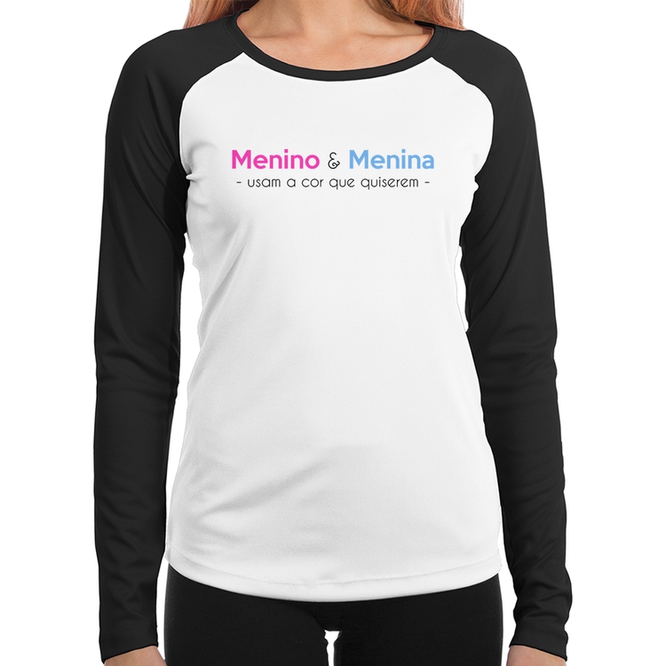 Baby Look Raglan Menino e menina usam a cor que quiserem Manga Longa