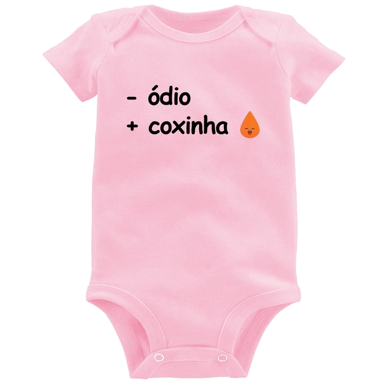 Body Bebê Menos ódio, Mais coxinha - Rosa Bebê